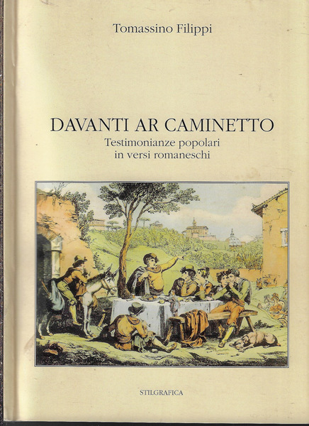 Davanti ar caminetto Testimonianze popolari in versi romaneschi