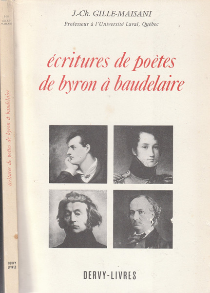 Ecritures de poetes de Byron a Baudelaire