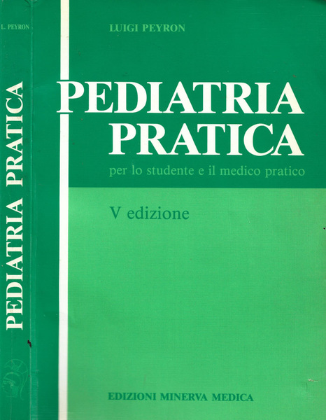 Pediatria Pratica Per lo studente e il medico pratico
