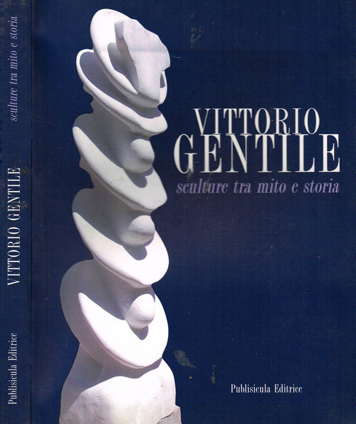 SCULTURE TRA MITO E STORIA 1957-2003