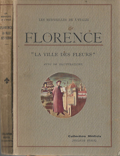 Florence "La ville des fleurs"