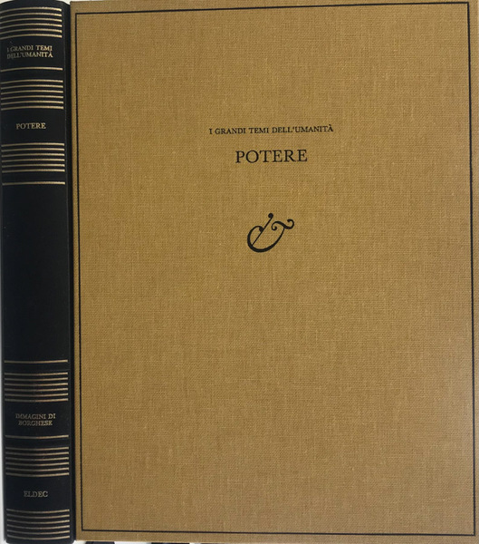 I grandi temi dell'umanità. Potere