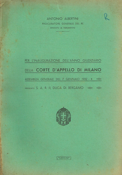 Per l'inaugurazione dell'anno giudiziario della Corte d'Appello di Milano. Assemblea …
