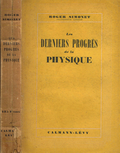 Les derniers progres de la physique