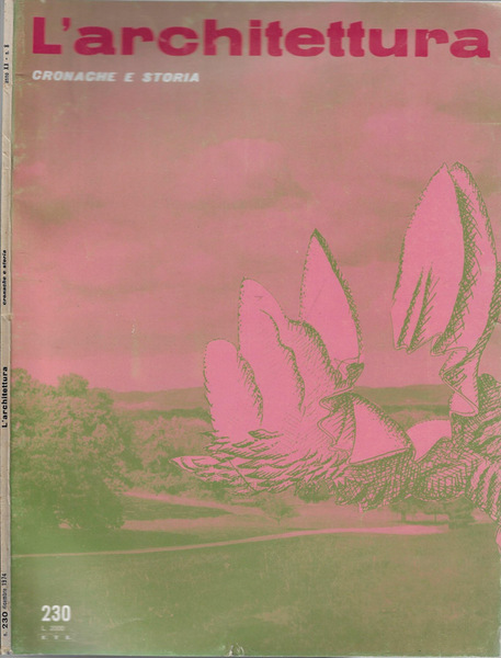 L'architettura cronache e storia anno 1974 N. 230