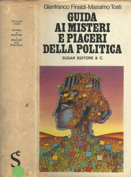 Guida ai misteri e piaceri della politica