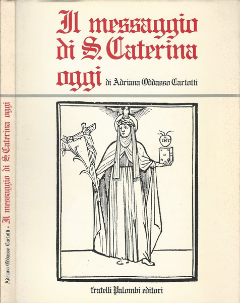Il messaggio di S. Caterina, oggi