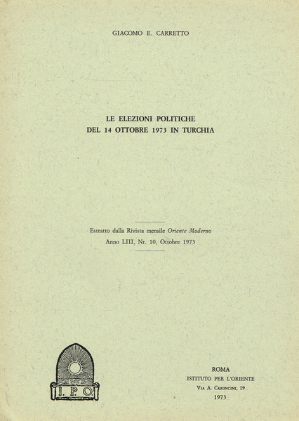 LE ELEZIONI POLITICHE DEL 14 OTTOBRE 1973 IN TURCHIA
