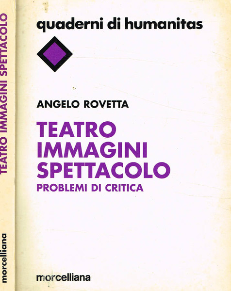 Teatro immagini spettacolo. Problemi di critica