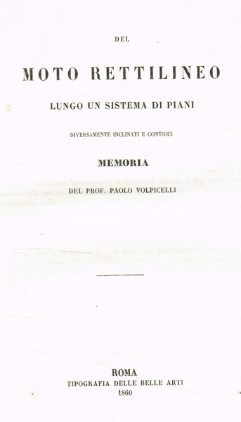 Del moto rettilineo lungo un sistema dei piani diversamente inclinati …