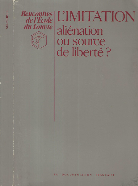 L'imitation. Alienation ou source de liberte?