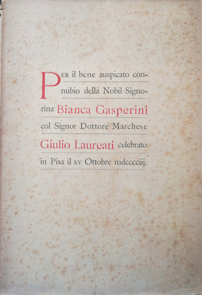 Per il bene auspicato connubio della Nobil Signorina Bianca Gasperini …