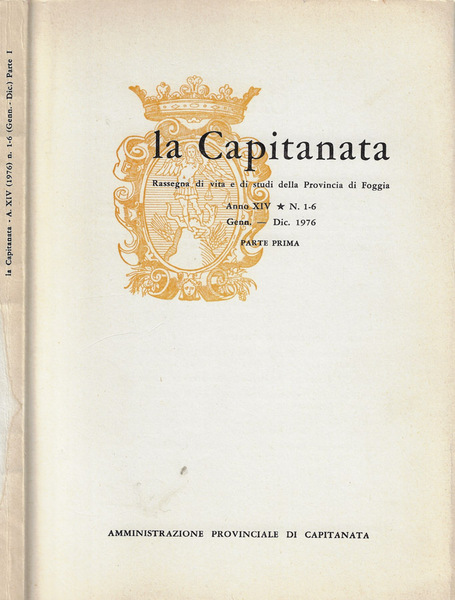 La Capitanata - Anno XIV, n. 1-6, gennaio- dicembre 1976