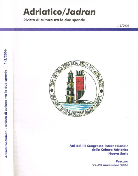 Adriatico/Jadran. Rivista di cultura tra le due sponde 1-2/2006