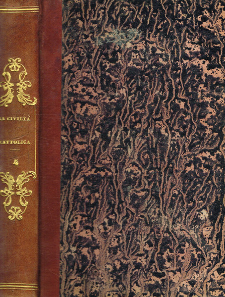 La civiltà cattolica pubblicazione periodica per tutta l'Italia. Anno secondo, …