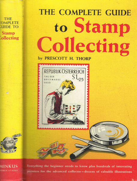 The complete guide to stamp collecting