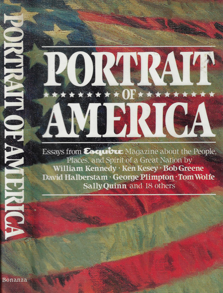 Portrait of America Essays from Esquire Magazine