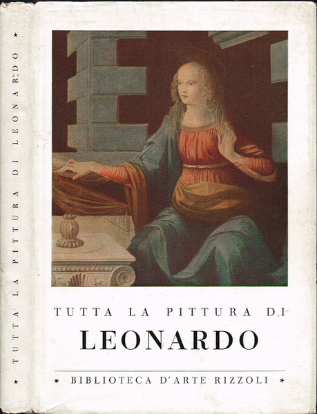 Tutta la pittura di Leonardo