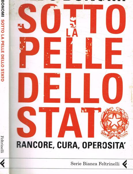 Sotto la pelle dello stato Rancore, cura, operosità