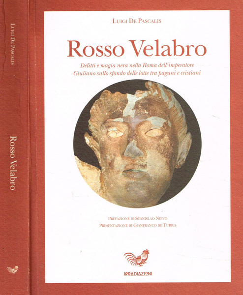 Rosso velabro Delitti e magia nera nella Roma dell'imperatore Giuliano …