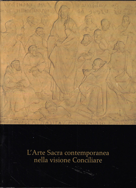 L'arte sacra contemporanea nella visione Conciliare