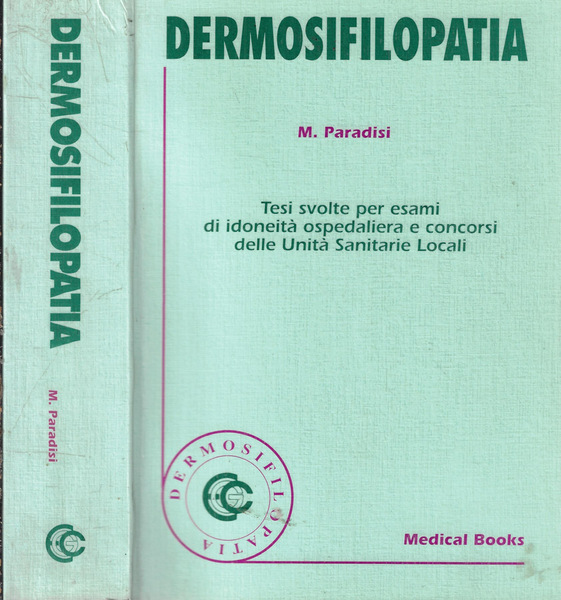 Dermosifilopatia Tesi svolte per esami di idoneità ospedaliera e concorsi …