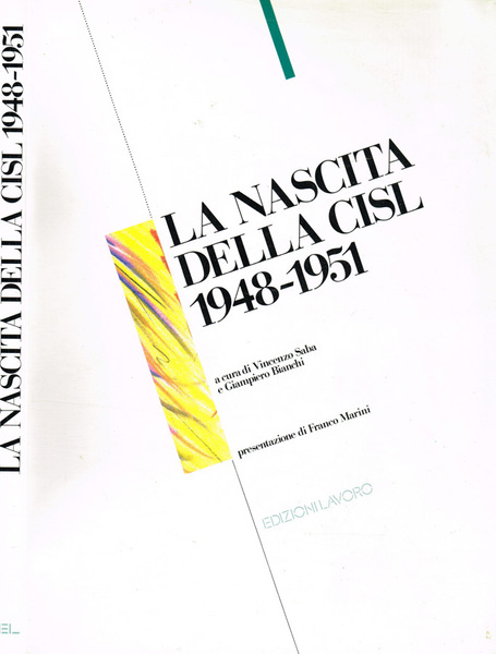La nascita della CISL 1948-1951