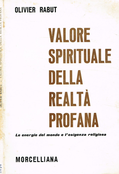 Valore spirituale della realtà profana