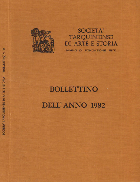 Società tarquiniense di arte storia (anno di fondazione 1917). Bollettino …