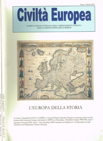 Civiltà Europea. Quaderno bimestrale di cultura, politica, economia, lavoro, attualità …