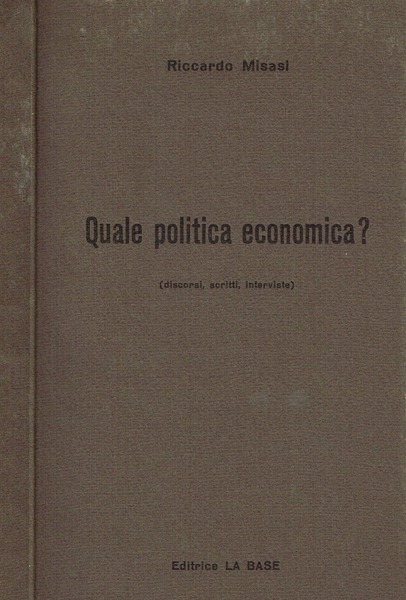 QUALE POLITICA ECONOMICA