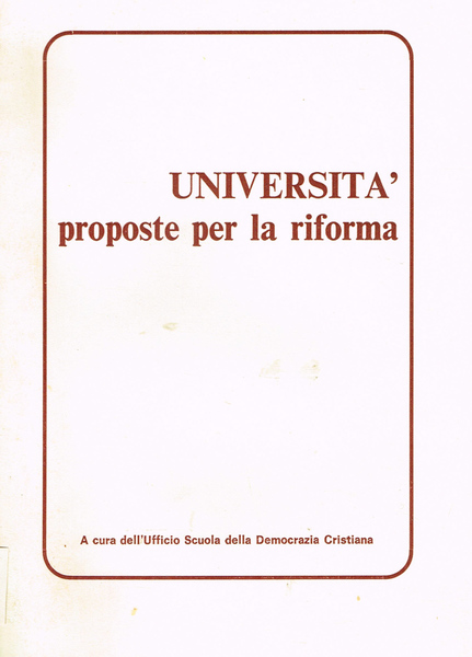 UNIVERSITA', PROPOSTE PER LA RIFORMA