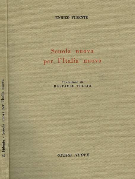 SCUOLA NUOVA PER L'ITALIA NUOVA