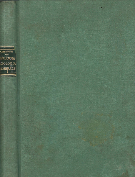 Biologia e Zoologia Generale. Volume I. Parte seconda e Parte …