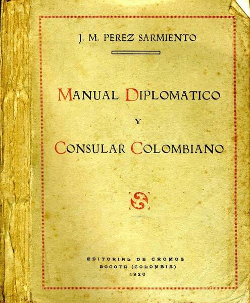 Manual Diplomatico Y Consular Colombiano