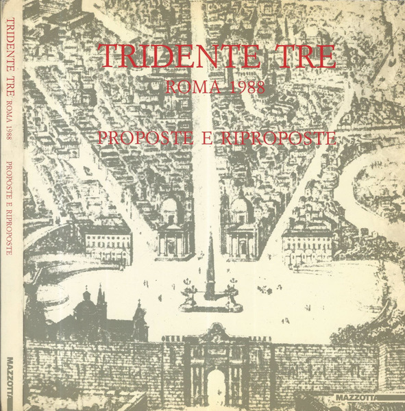 Tridente Tre Roma 1988. Proposte e riproposte