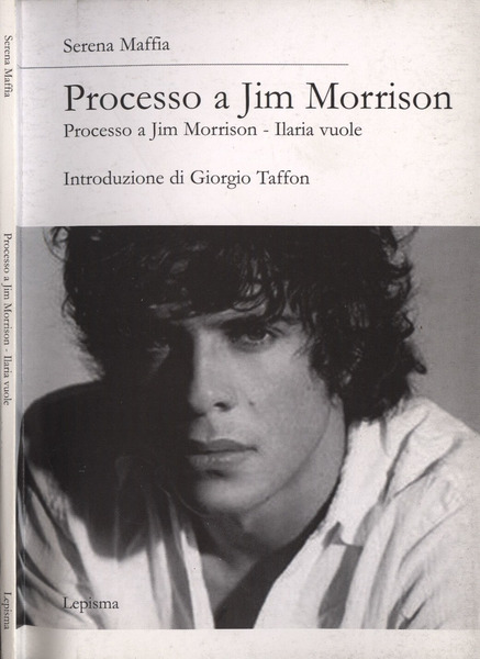 Processo a Jim Morrison - Ilaria vuole