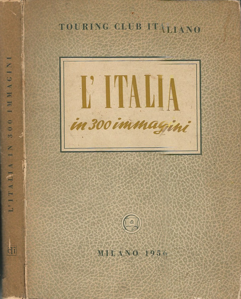 L'Italia in 300 immagini