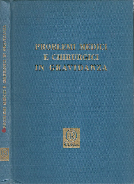 Problemi medici e chirurgici in gravidanza