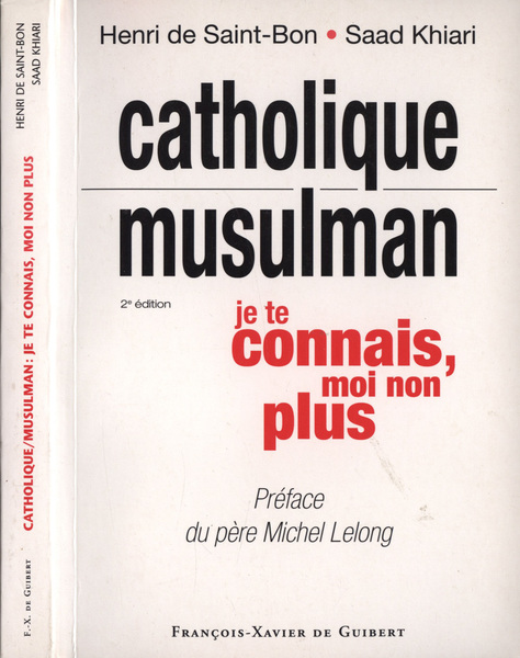 Catholique - Musulman: je te connais, moi non plus