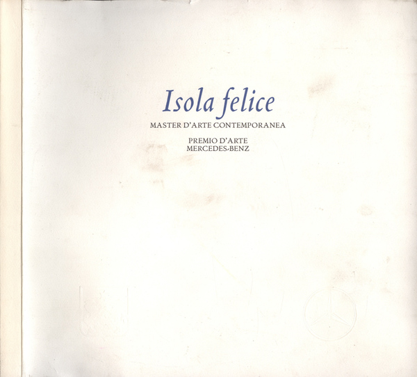 Isola felice. Master d' arte contemporanea