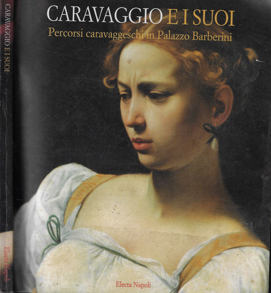 Caravaggio e i suoi