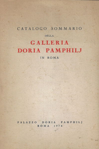 Catalogo sommario della Galleria Doria Pamphilj in Roma