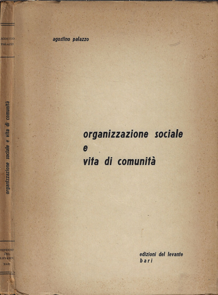 Organizzazione sociale e vita di comunità (Studio monografico su un …