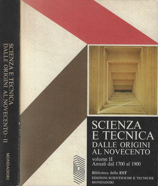 Scienza e tecnica dalle origini al Novecento Vol.I - II