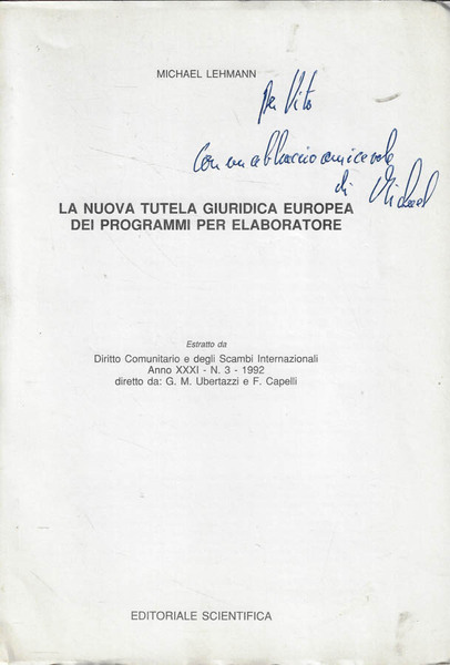 La nuova tutela giuridica europea dei programmi per elaboratore