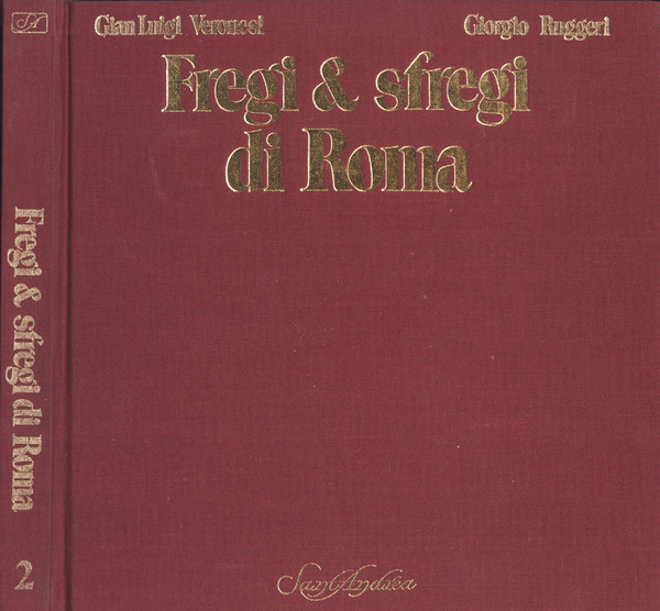 Fregi e sfregi di Roma - Vol. II