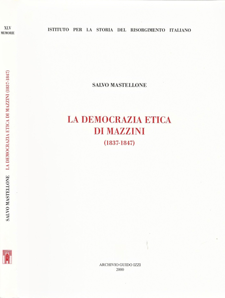 La democrazia etica di Mazzini 1837 - 1847