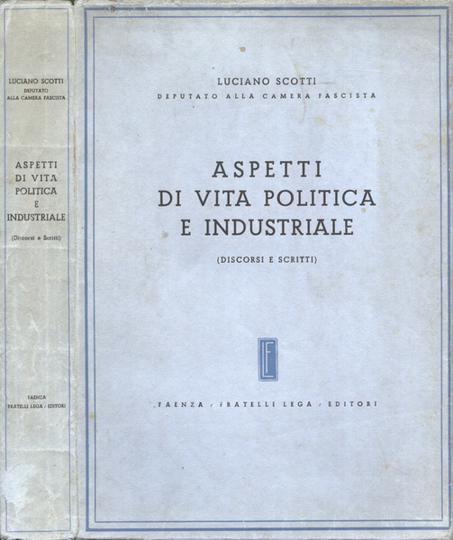 Aspetti di vita politica e industriale