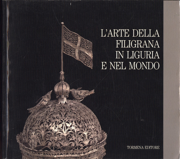 L' arte della filigrana in Liguria e nel mondo